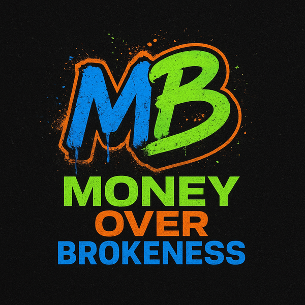 MoneyOverBrokeness